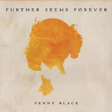 Further Seems Forever-Penny Black